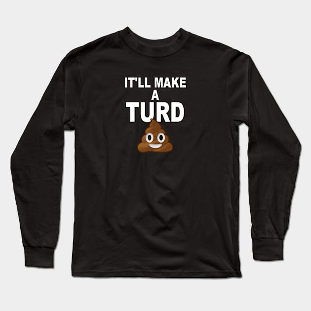 Turd Long Sleeve T-Shirt by Comixdesign